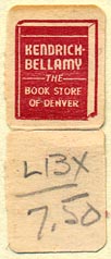 Kendrick Bellamy Books, Denver, Colorado (15mm x 38mm, with tear-off). Courtesy of Donald Francis.